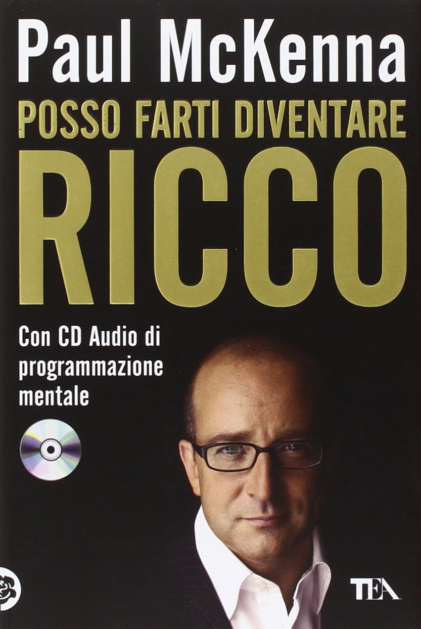 Posso farti diventare ricco. Con CD Audio (Tea pratica) Business, Finance & Career