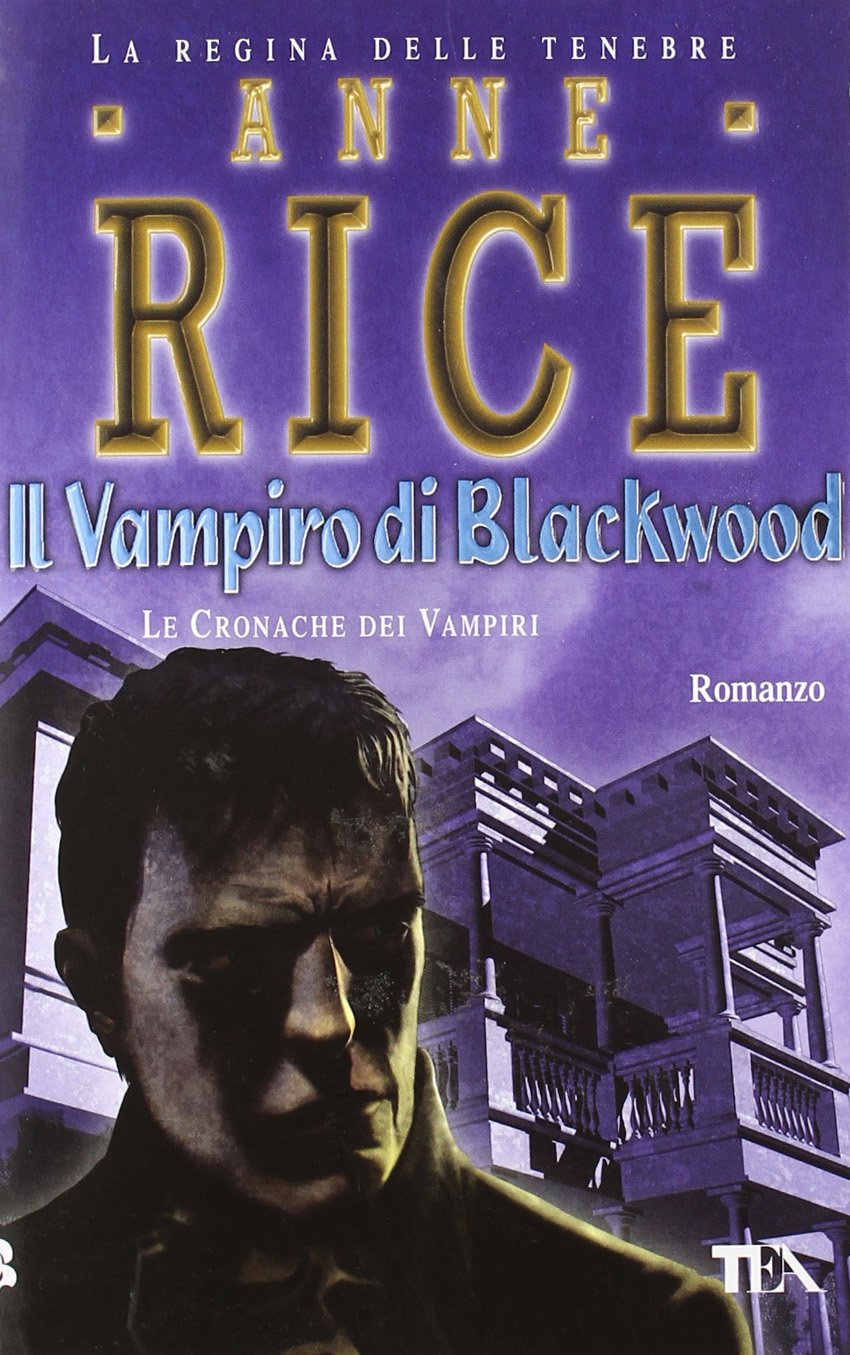 Il vampiro di Blackwood. Le cronache dei vampiri (Teadue) Horror & Mystery