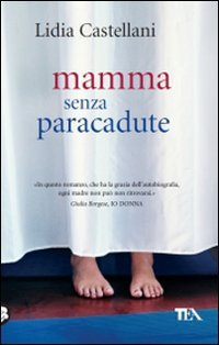 Mamma senza paracadute (Teadue) Contemporary literature