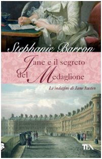 Jane e il segreto del medaglione. Le indagini di Jane Austen (Narrativa Tea) Historical Fiction