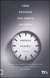 Come rapinare una banca svizzera Contemporary literature