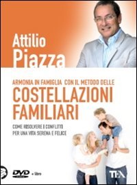 Armonia in famiglia con il metodo delle costellazioni familiari. DVD. Con libro book
