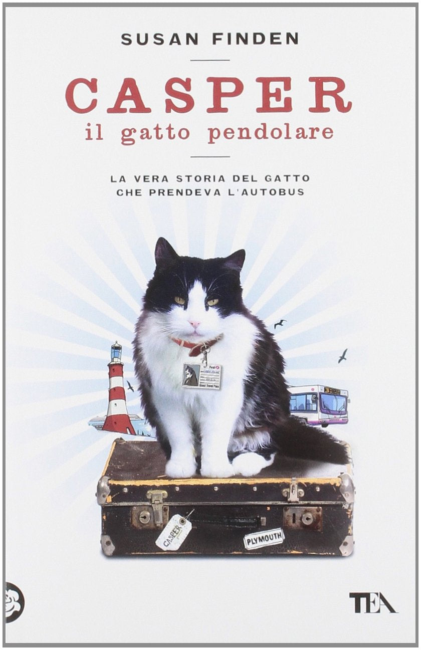 Casper il gatto pendolare. La vera storia del gatto che prendeva l'autobus (Narrativa Tea) Contemporary literature