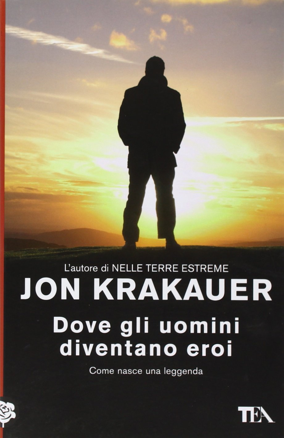 Dove gli uomini diventano eroi book