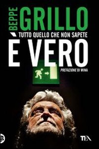 Tutto quello che non sapete è vero (Saggistica TEA) Social Sciences