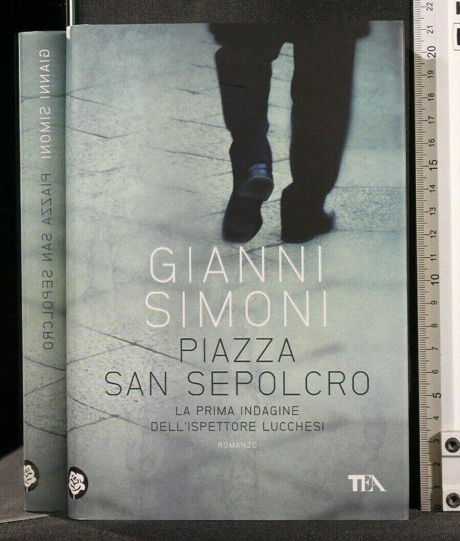 Piazza San Sepolcro. La prima indagine del commissario Lucchesi book