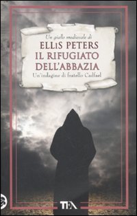 Il rifugiato dell'abbazia. Le indagini di fratello Cadfael (Vol. 7) book