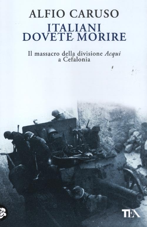 Italiani dovete morire (Saggistica TEA) Social Sciences