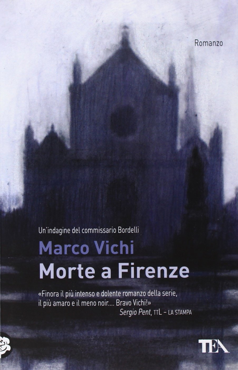 Morte a Firenze. Un'indagine del commissario Bordelli book