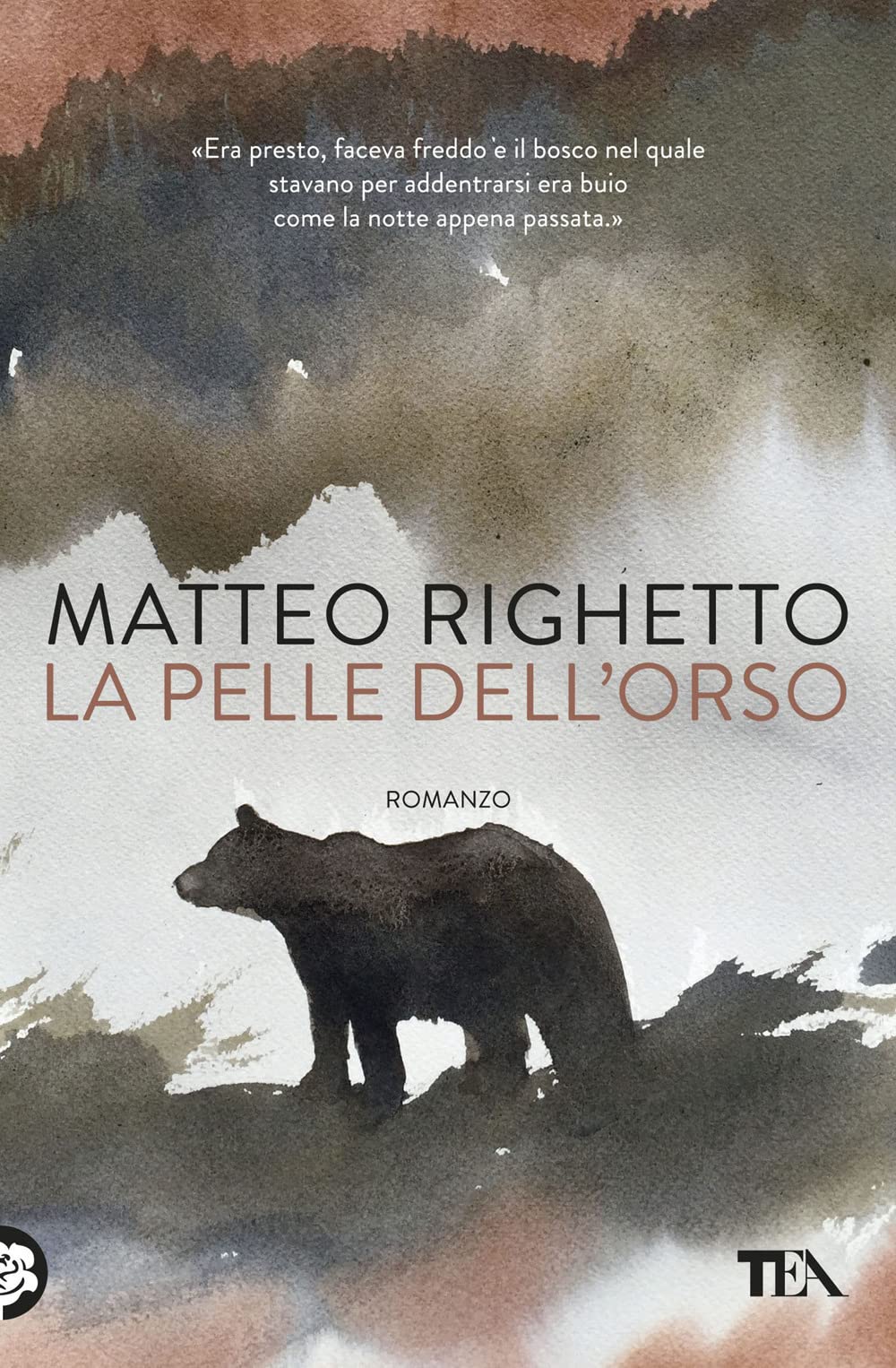 La pelle dell'orso: Romanzo (Narrativa Tea) Contemporary literature