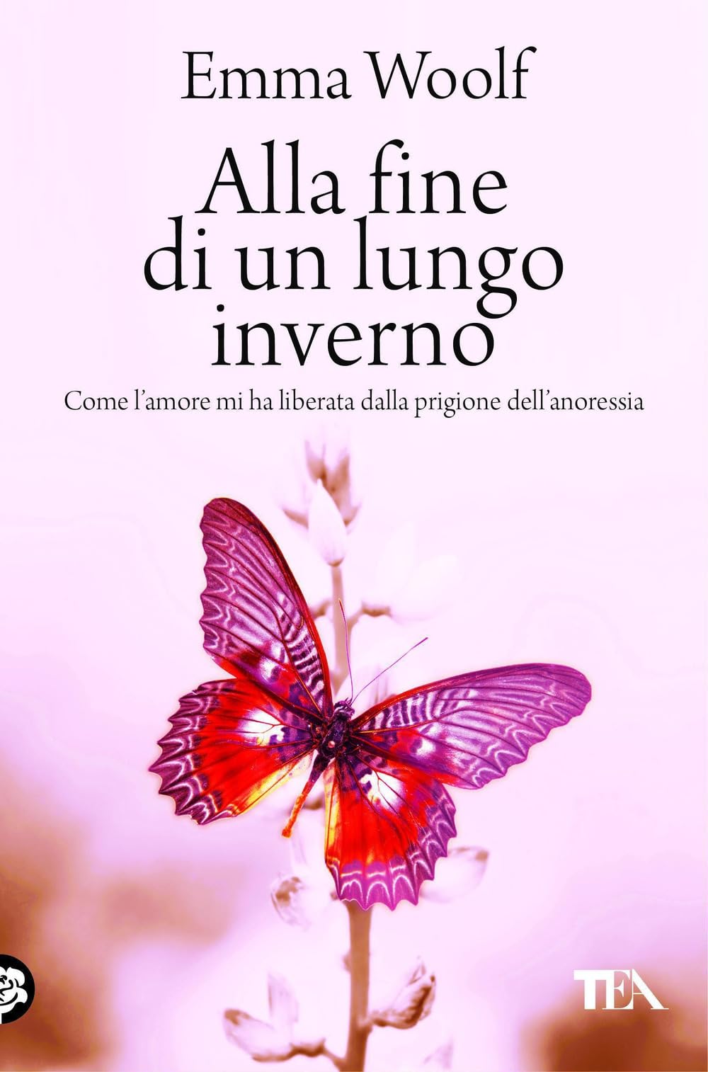 Alla fine di un lungo inverno. Come l'amore mi ha liberata dalla prigione dell'anoressia Memories