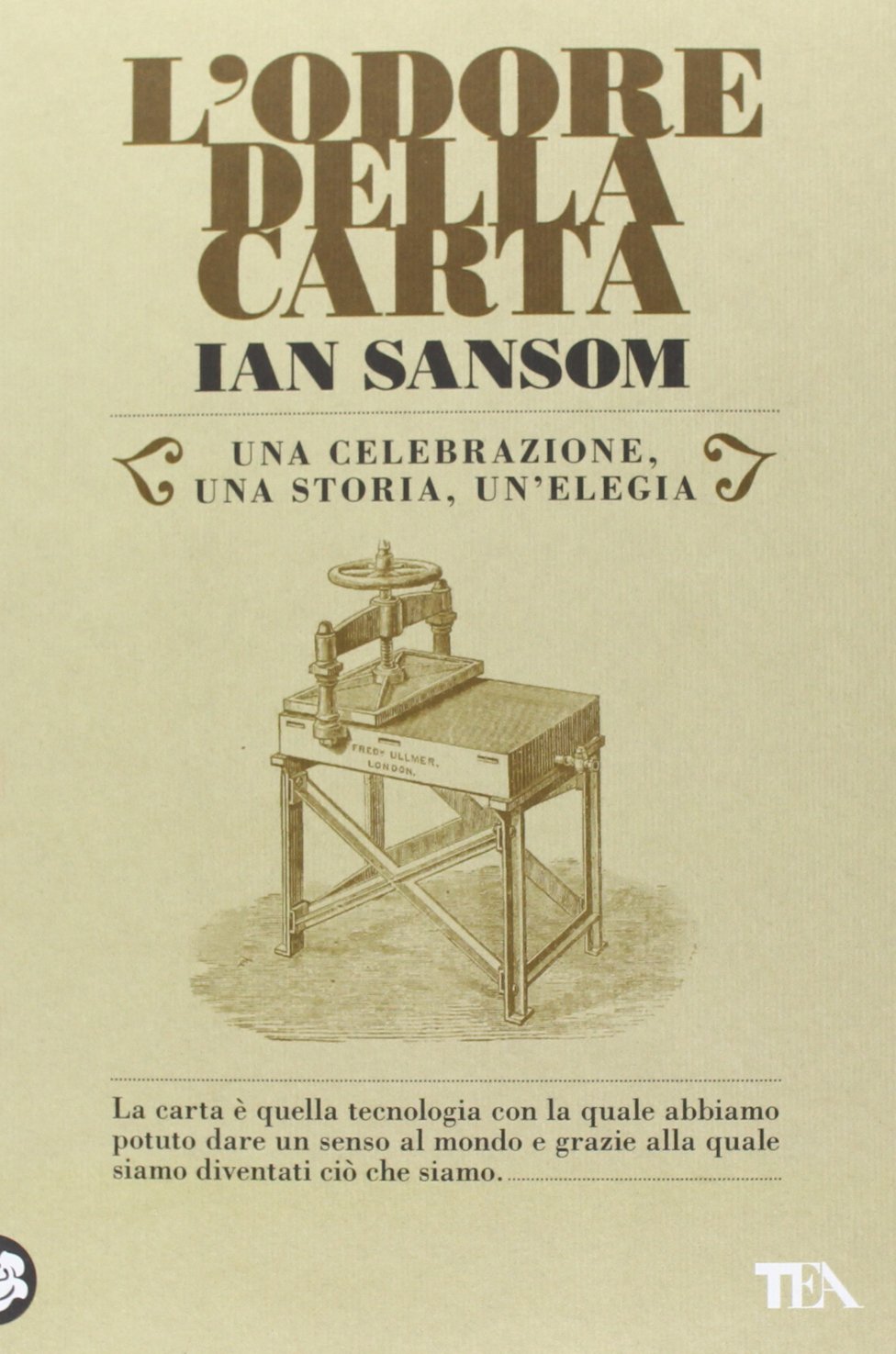 L' odore della carta. Una celebrazione, una storia, una elegia Media & Communication