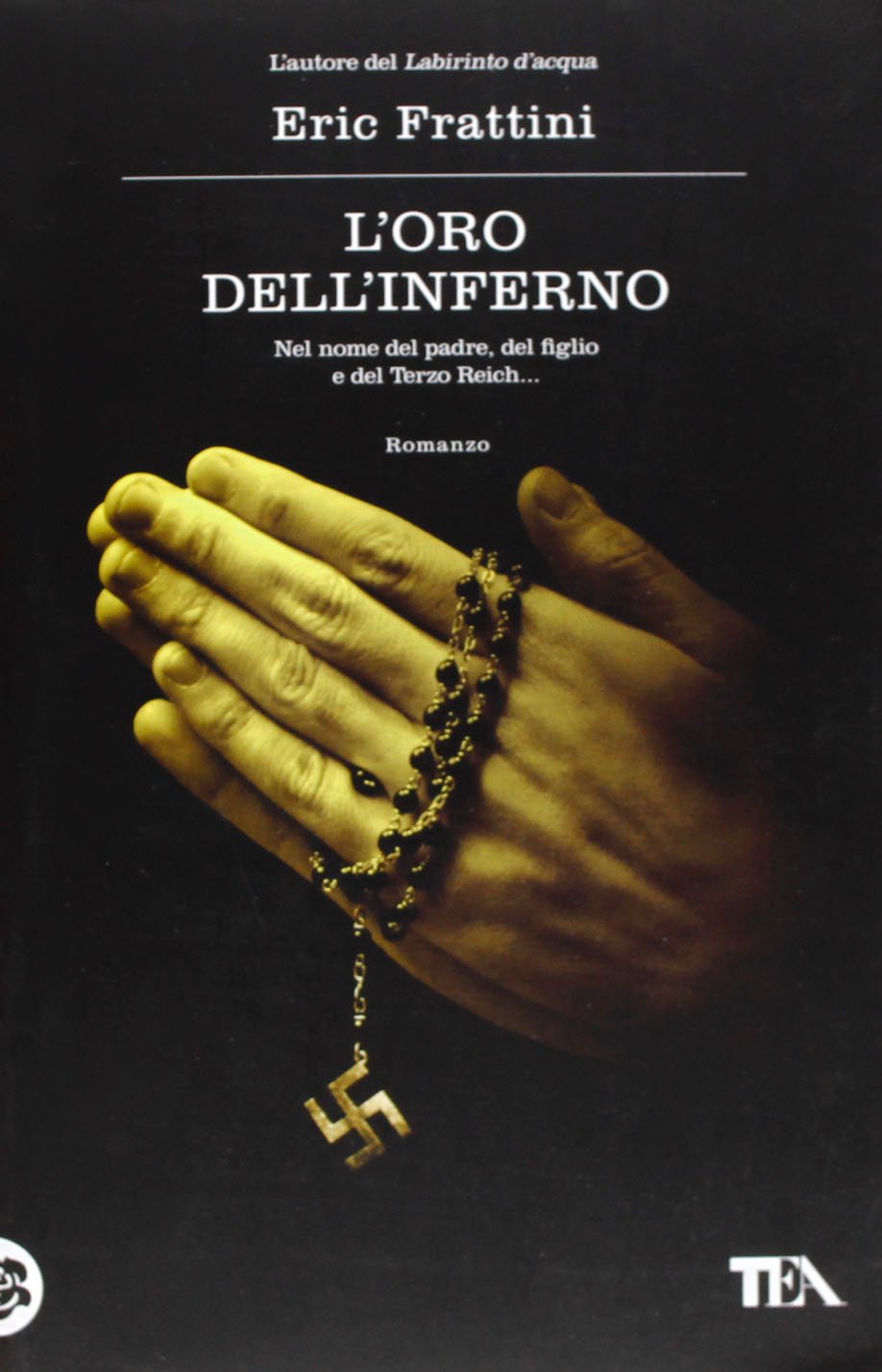 L'oro dell'inferno Contemporary literature Books