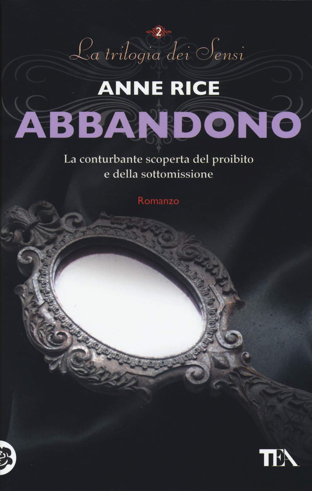 Rice, A: Abbandono. La trilogia dei Sensi Horror & Mystery