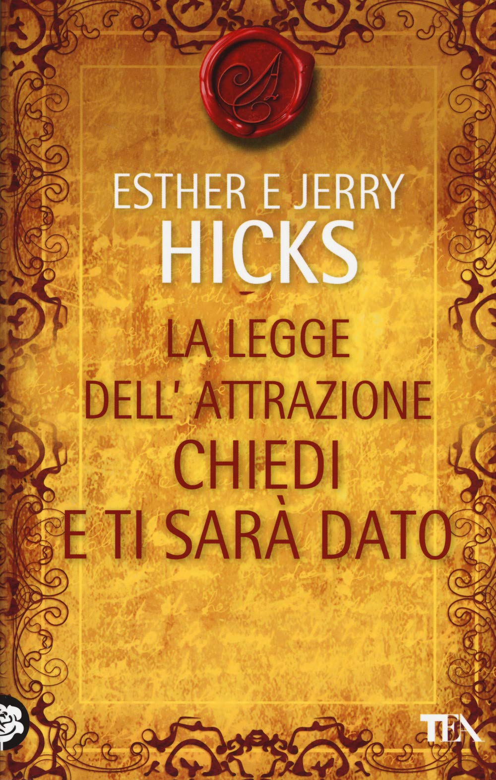 La legge dell'attrazione. Chiedi e ti sarà dato book
