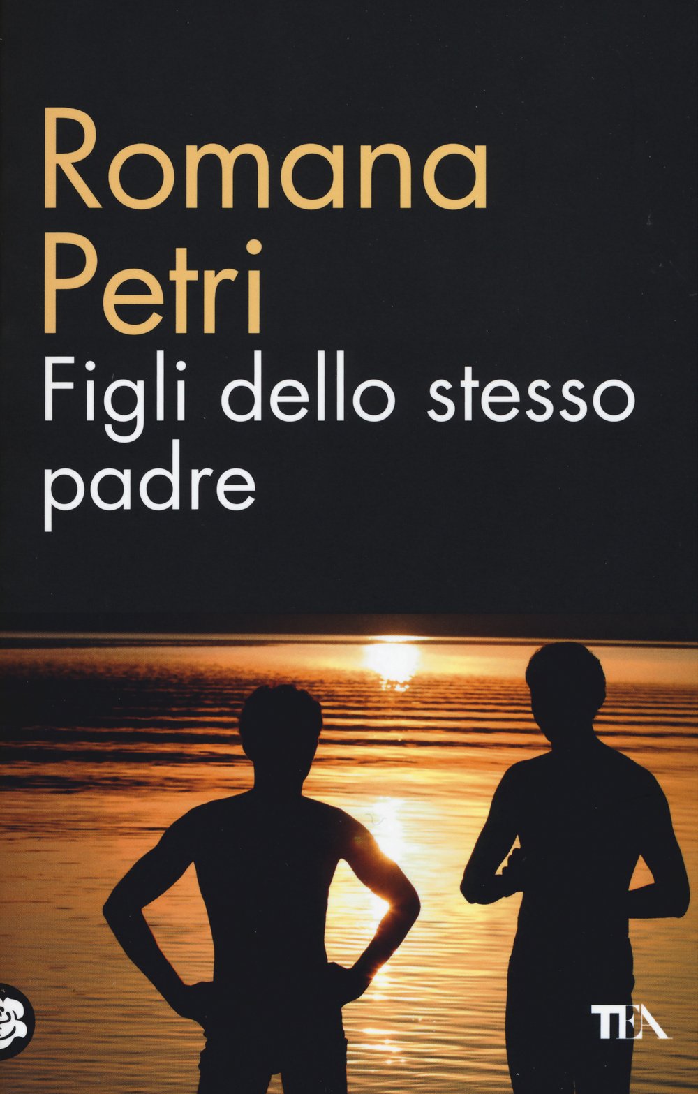 Figli dello stesso padre (TEA biblioteca) Contemporary literature