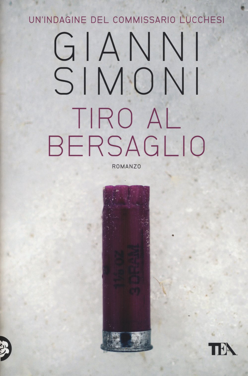 Tiro al bersaglio. Un'indagine del commissario Lucchesi Contemporary literature
