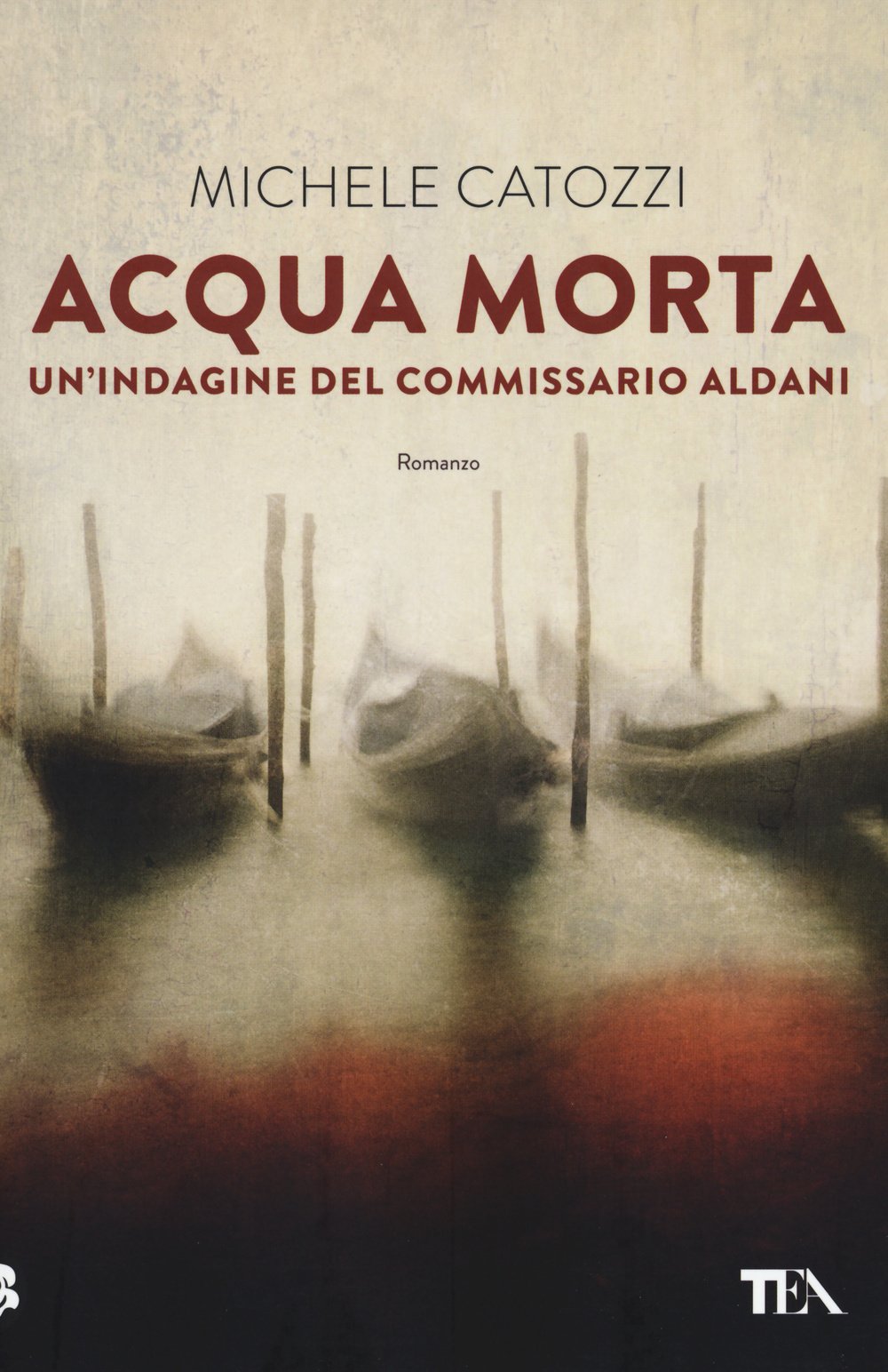 Acqua morta. Un'indagine del commissario Aldani (Narrativa Tea) Contemporary literature