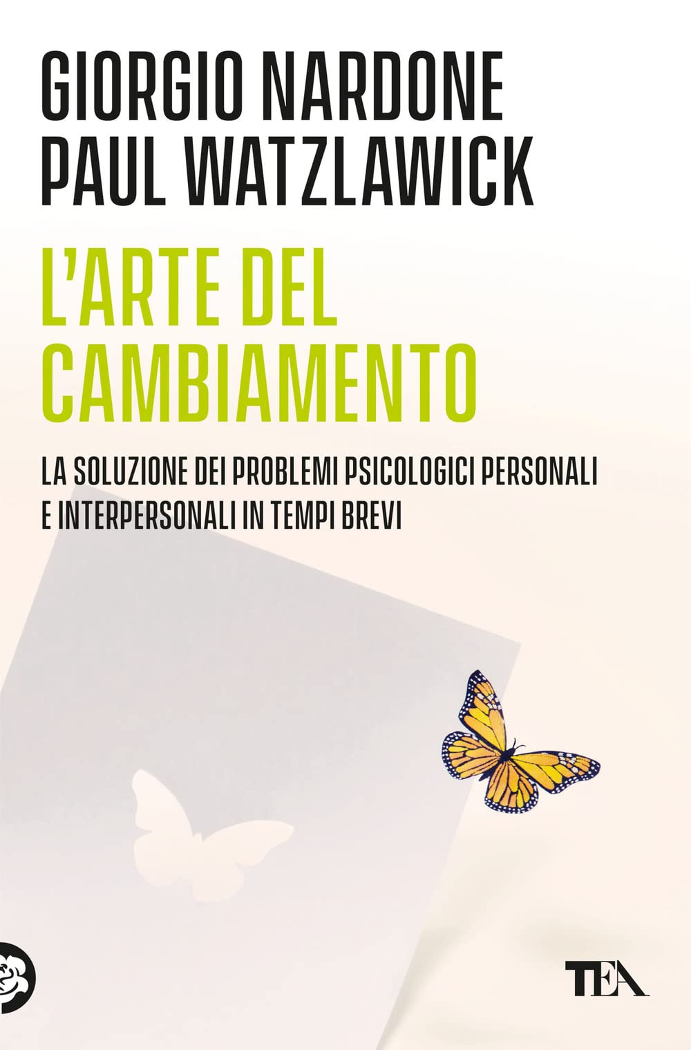 L'arte del cambiamento. La soluzione dei problemi psicologici personali e interpersonali in tempi brevi book