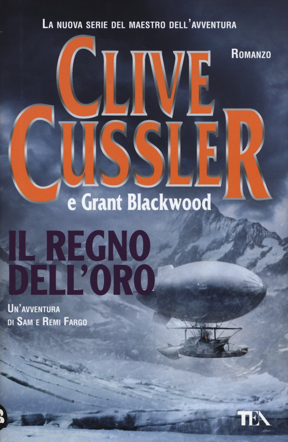 Il regno dell'oro (I Grandi TEA) Action & Adventure
