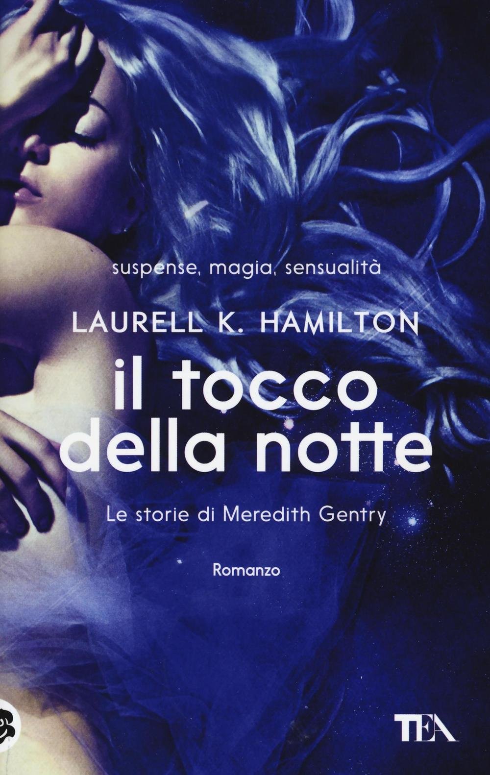 Il tocco della notte. Le storie di Meredith Gentry (Best TEA) Contemporary literature
