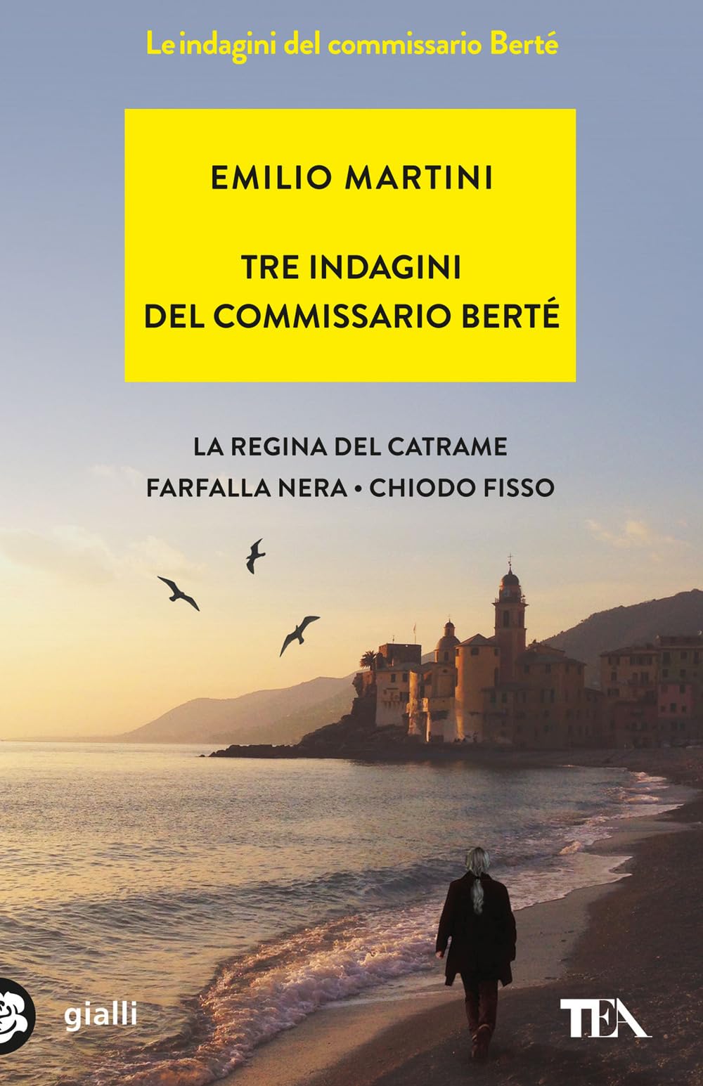 Tre indagini del commissario Berté: La regina del catrame-Farfalla nera-Chiodo fisso book