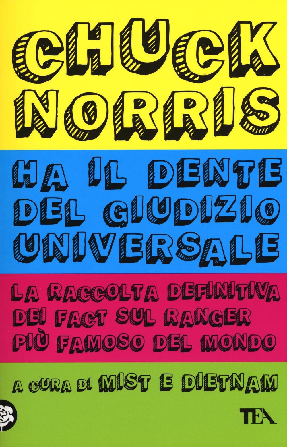 Chuck Norris ha il dente del giudizio universale. La raccolta definitiva book