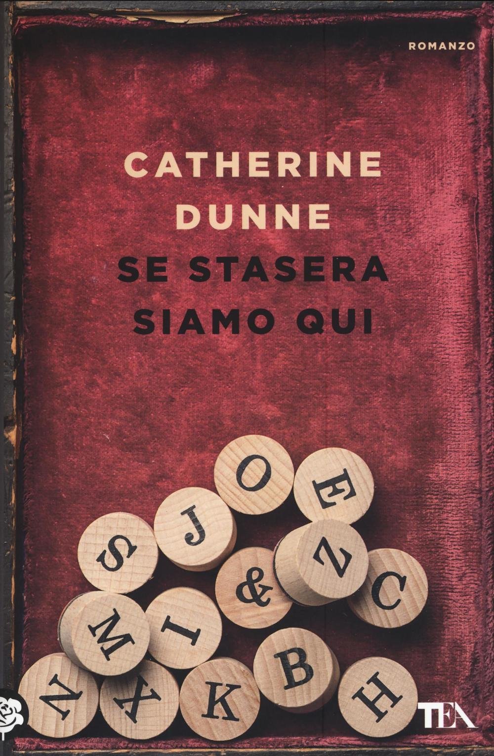 Se stasera siamo qui (Le rose TEA) Contemporary literature