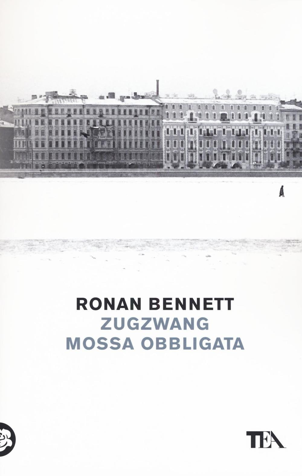 Zugzwang. Mossa obbligata (Tea Trenta) Historical Fiction