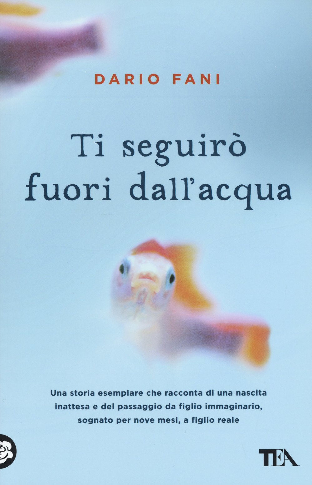 Ti seguirò fuori dall'acqua (Teadue) Contemporary literature