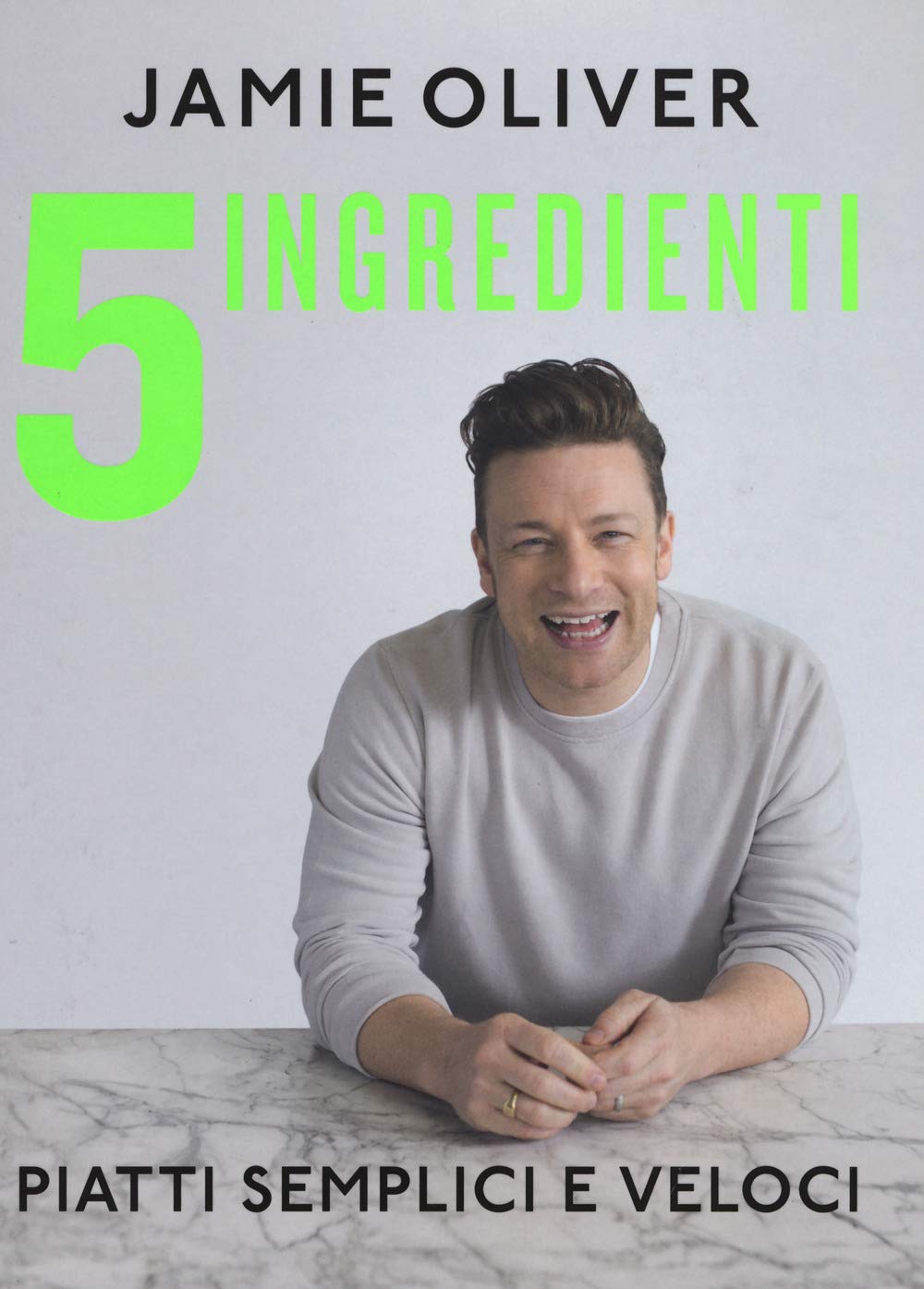 5 ingredienti. Piatti semplici e veloci book