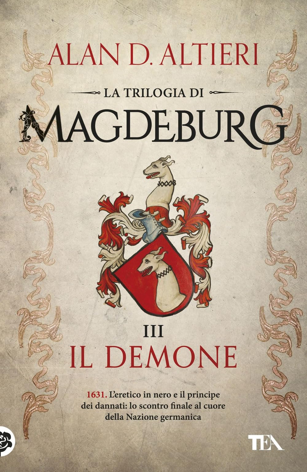 Il demone. Magdeburg (I Grandi TEA) Historical Fiction