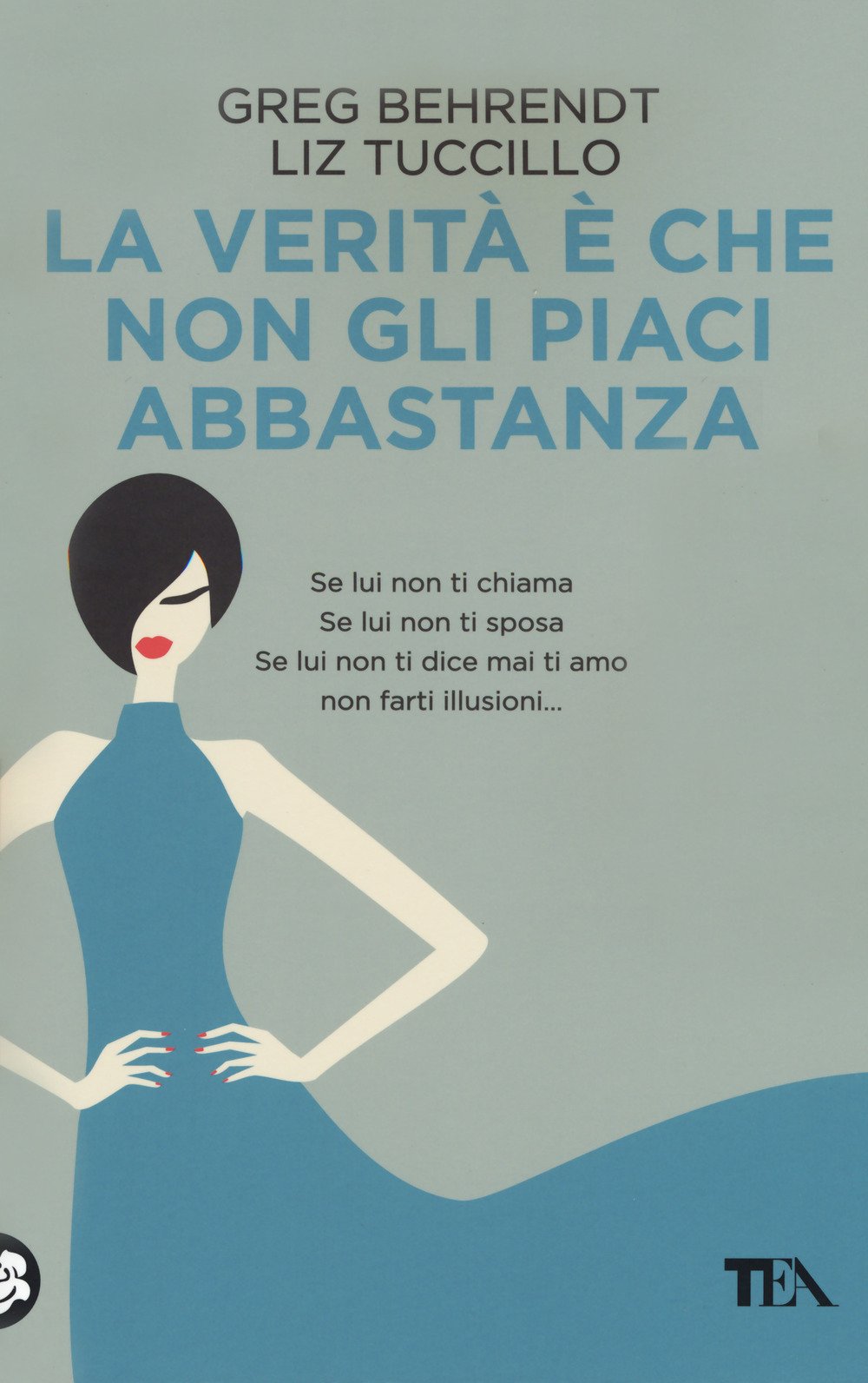 La verità è che non gli piaci abbastanza book