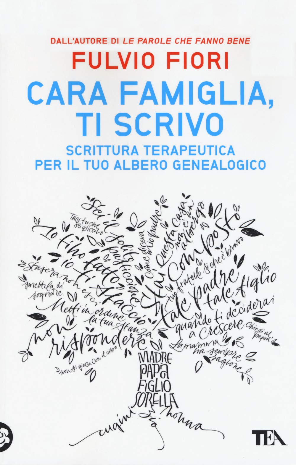 Cara famiglia, ti scrivo. Scrittura terapeutica per il tuo albero genalogico Contemporary literature