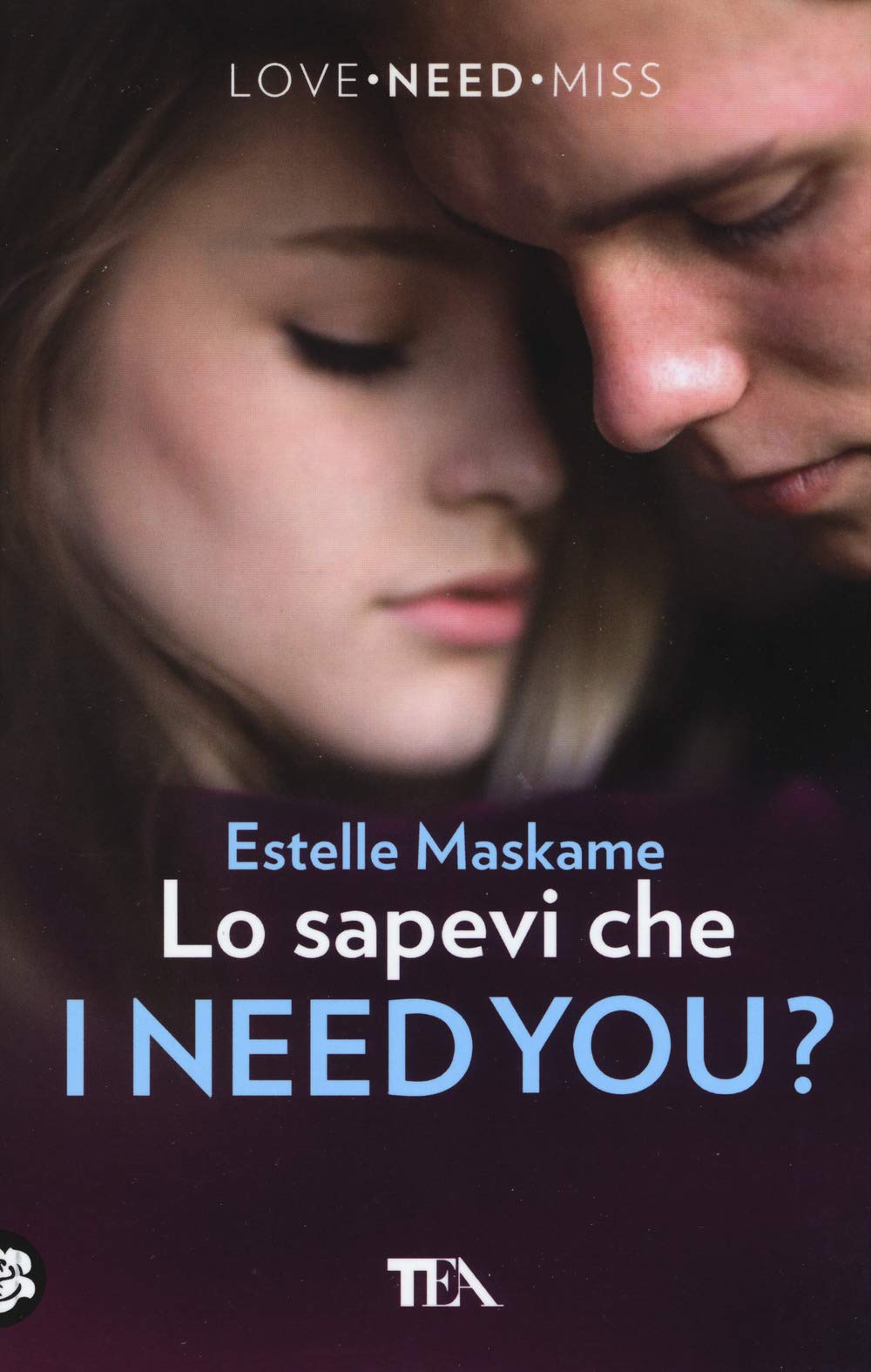 Lo sapevi che I need you? (Tea più) Contemporary literature