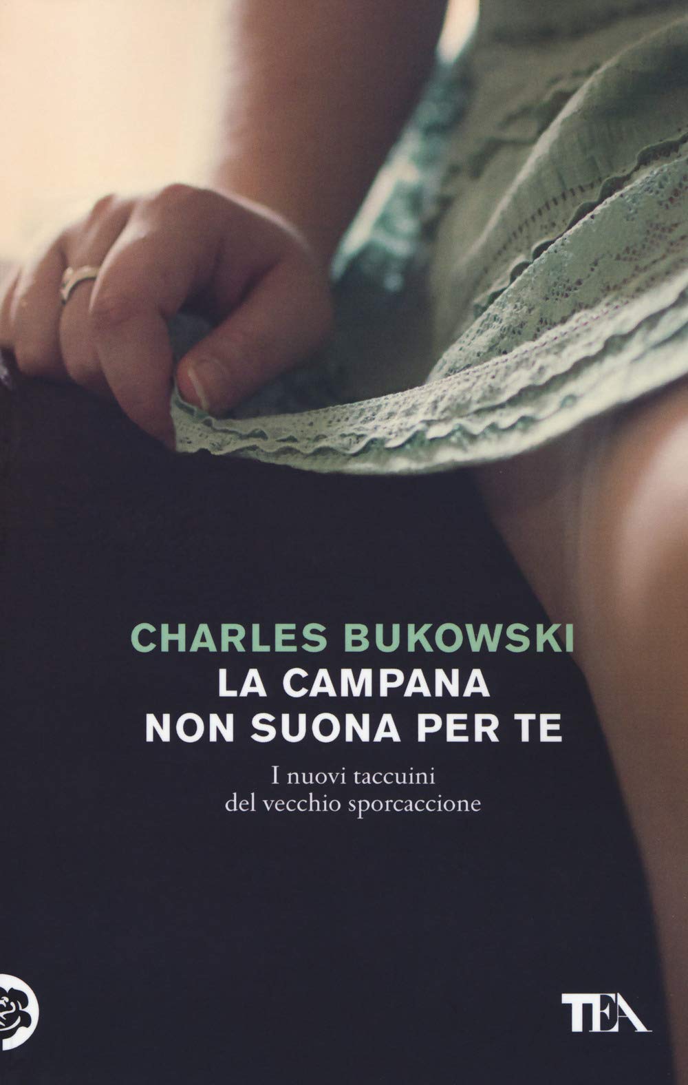 La campana non suona per te (Tea Trenta) Essays & Short Stories