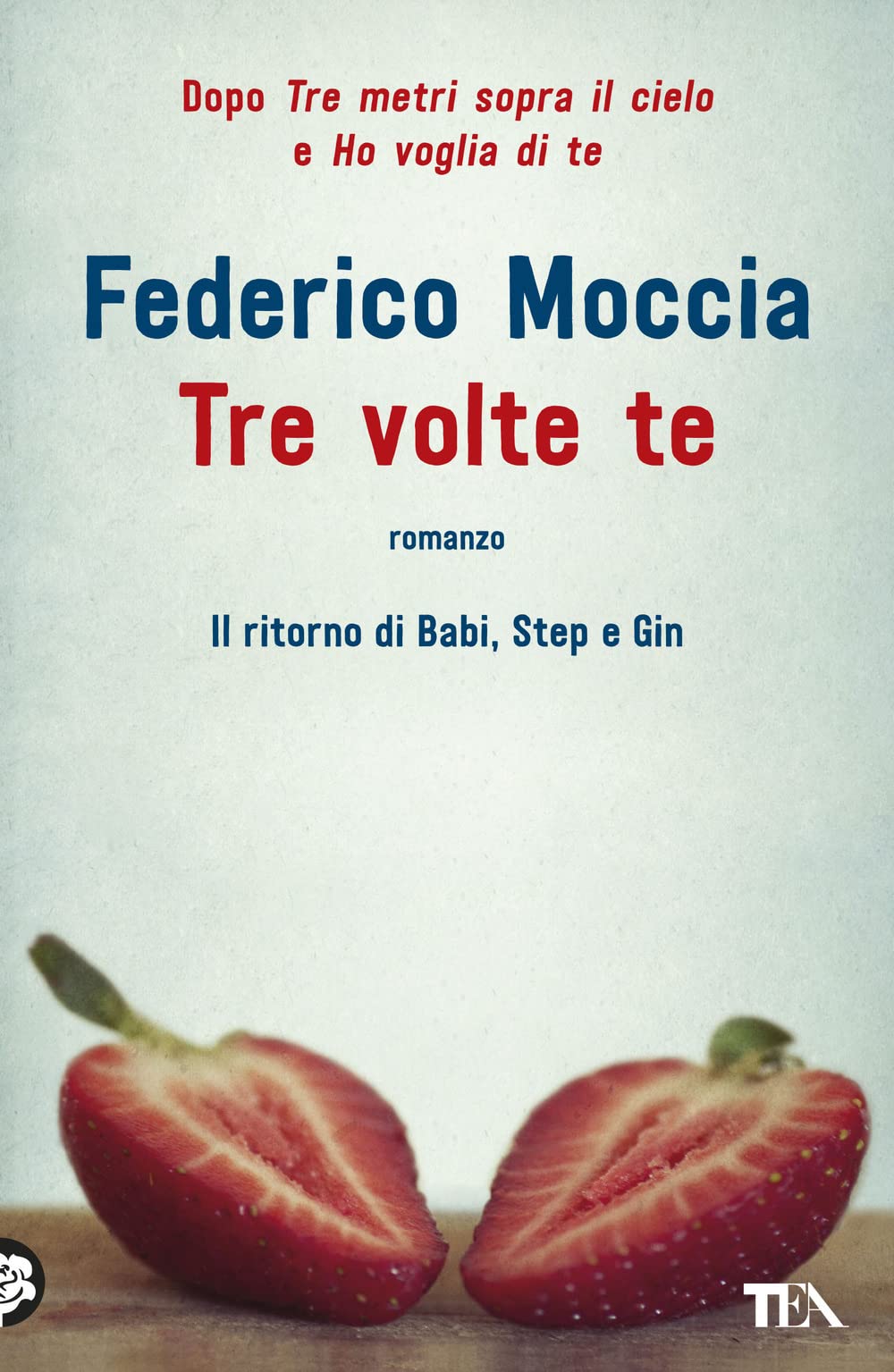 Tre volte te (I Grandi TEA) Contemporary literature