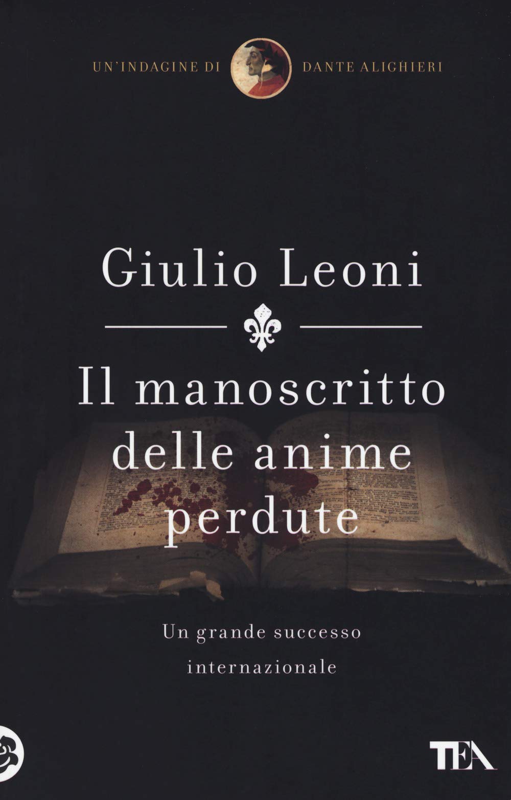 Il manoscritto delle anime perdute. Un'indagine di Dante Alighieri book