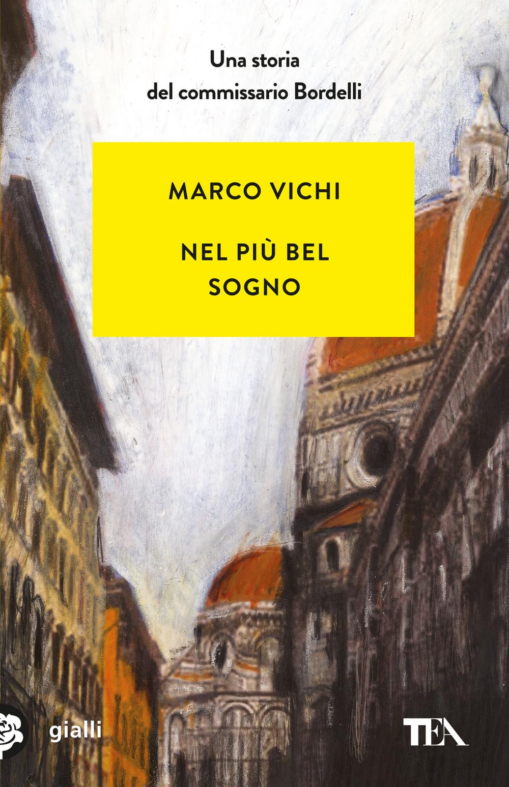 Nel più bel sogno. Una nuova avventura del commissario Bordelli International