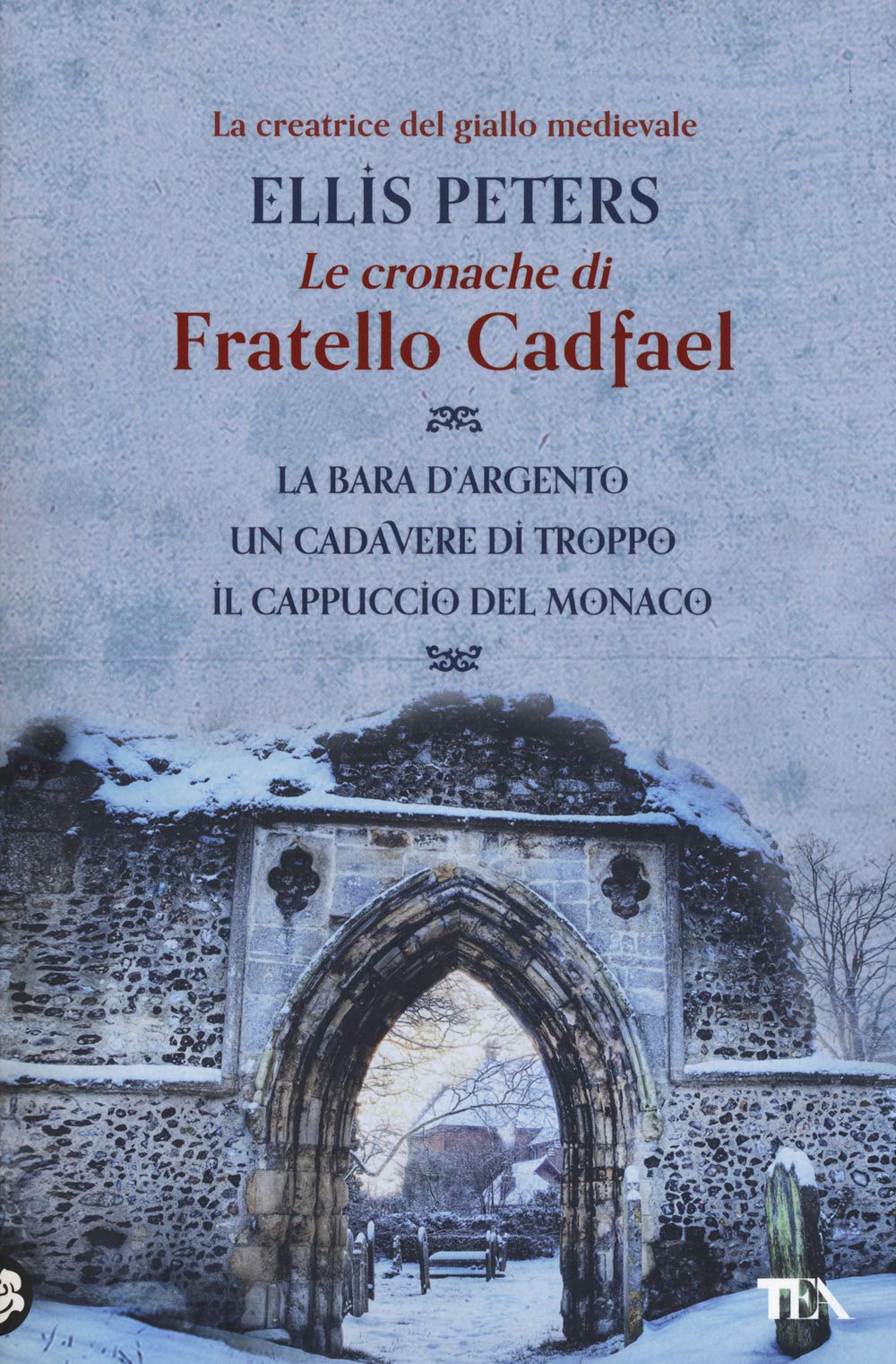 La bara d'argento-Un cadavere di troppo-Il cappuccio del monaco book