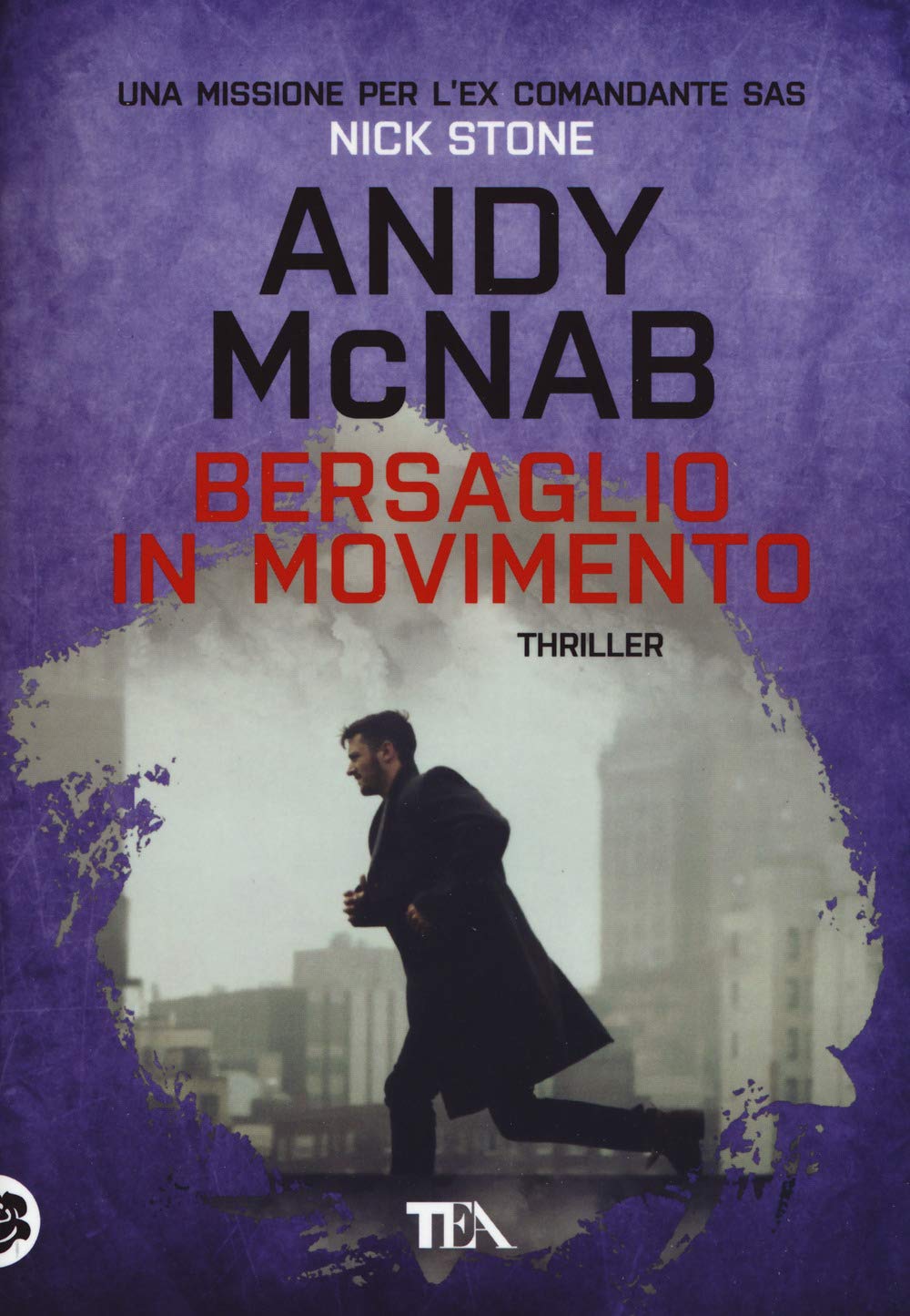 Bersaglio in movimento. Una missione per l'ex comandante SAS Nick Stone Contemporary literature