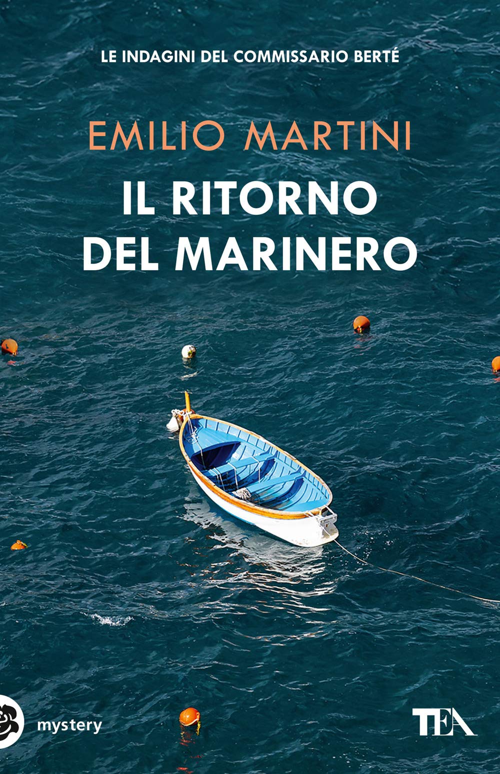 Il ritorno del marinero. Le indagini del commissario Bertè Contemporary literature