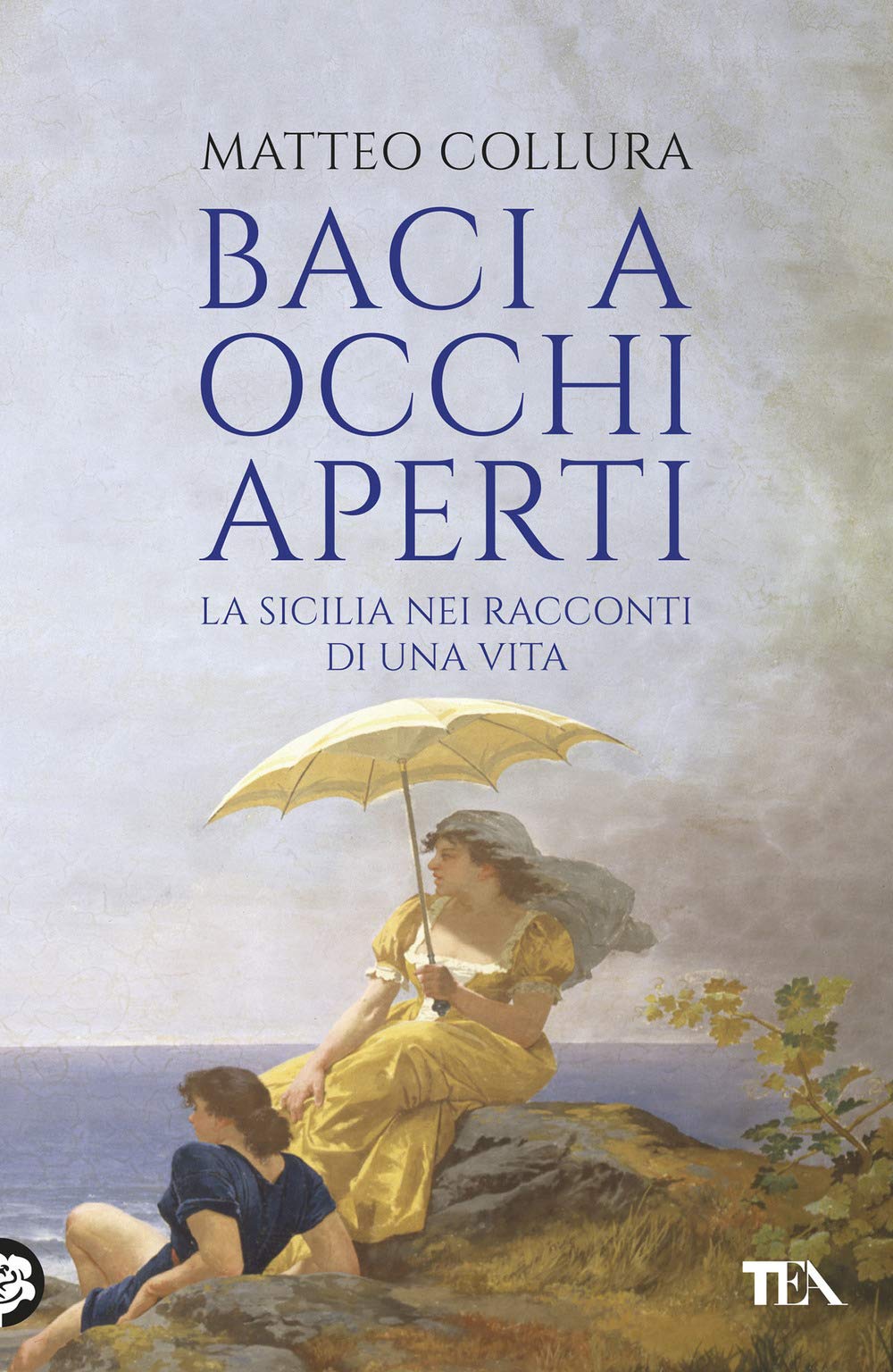 Baci a occhi aperti. Scritti sulla Sicilia book