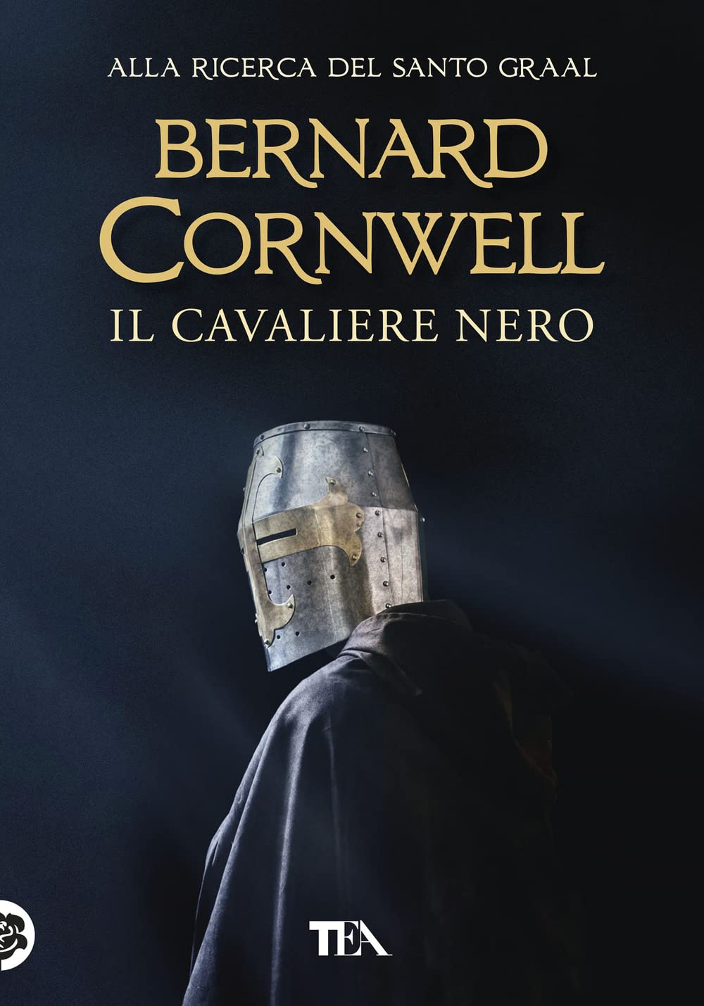 Il cavaliere nero. Alla ricerca del santo Graal (Tea più) Action & Adventure