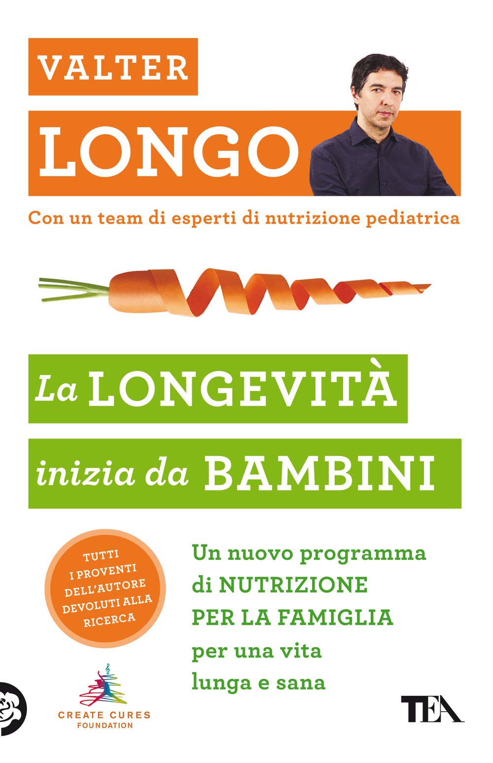 La longevità inizia da bambini. Un nuovo programma di nutrizione per la famiglia per una vita lunga e sana Medicine