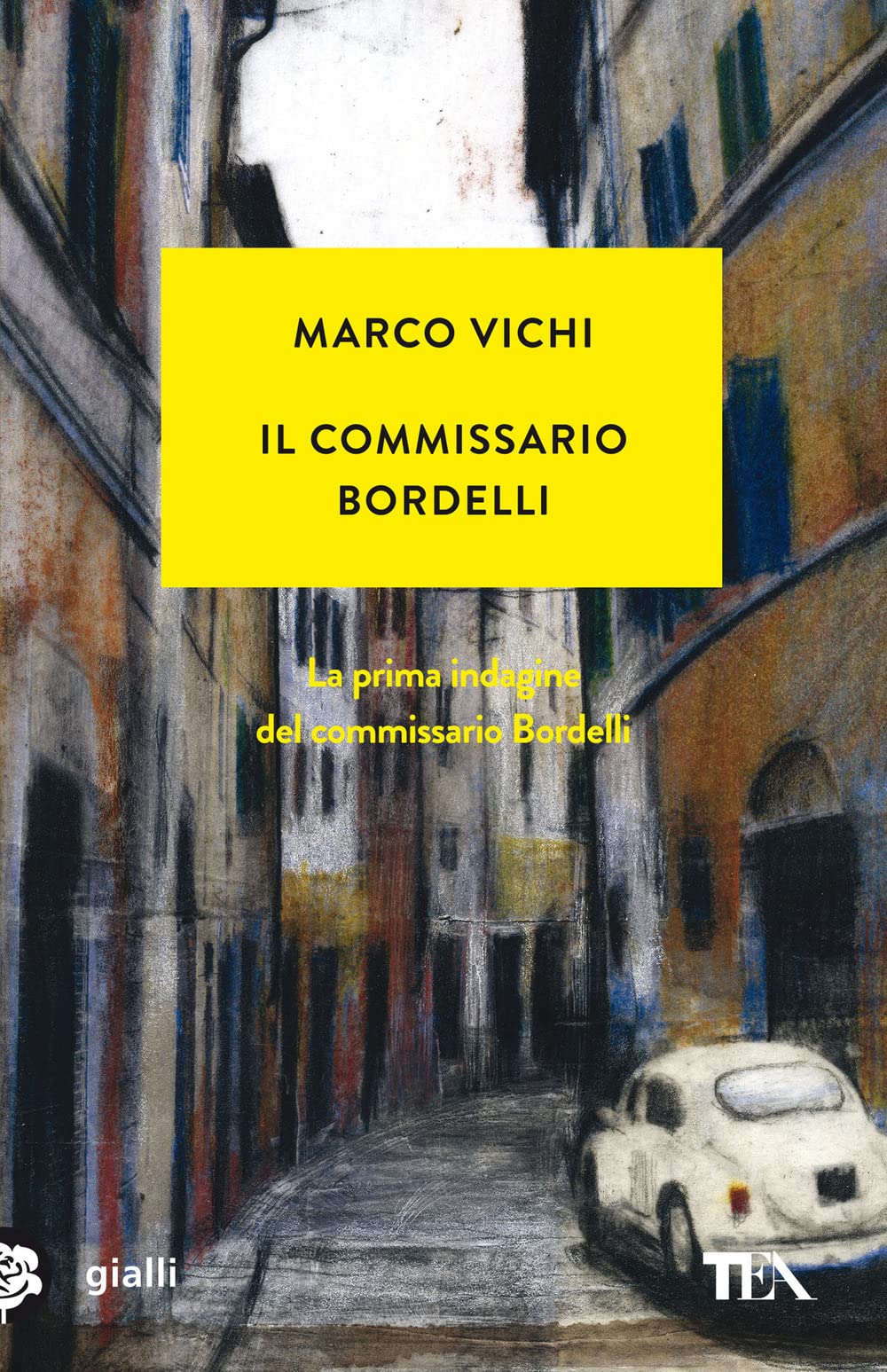 Il commissario Bordelli (Gialli TEA) Historical Fiction