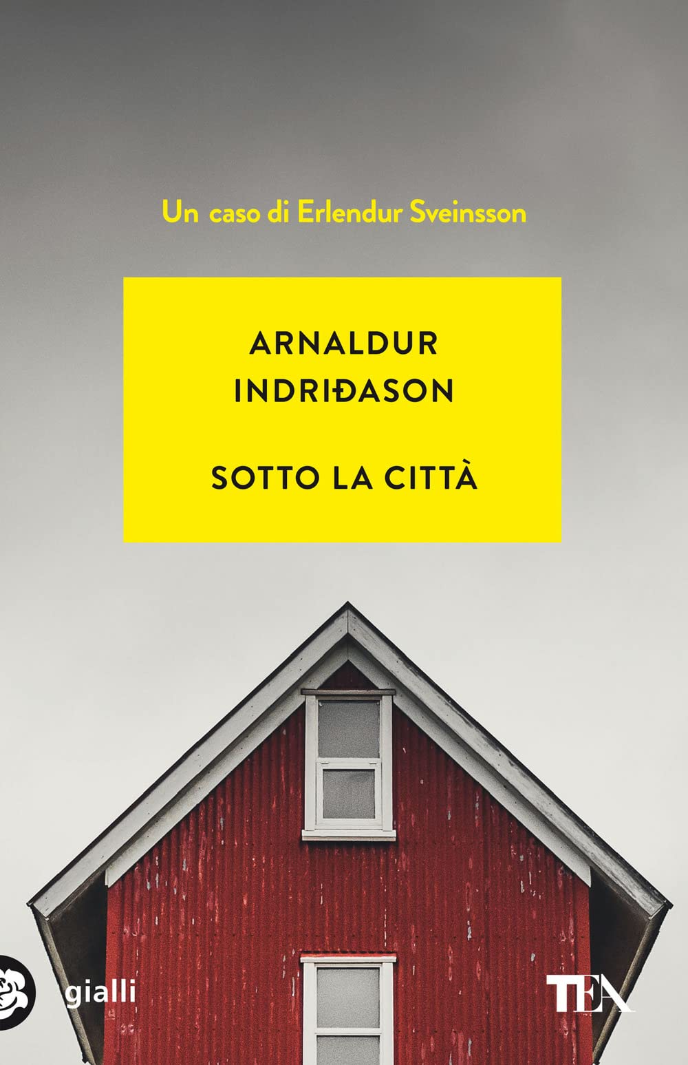 Sotto la città. I casi dell'ispettore Erlendur Sveinsson. Nuova ediz. (Vol. 1) book