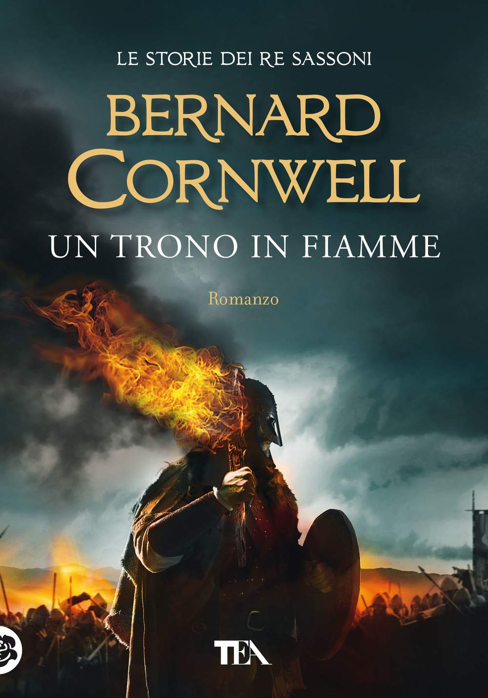 Un trono in fiamme. Le storie dei re sassoni (Tea più) Action & Adventure