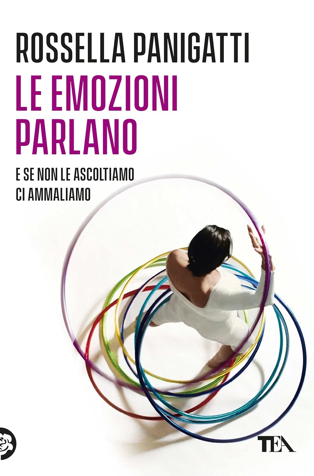 Le emozioni parlano e se non le ascoltiamo ci ammaliamo book