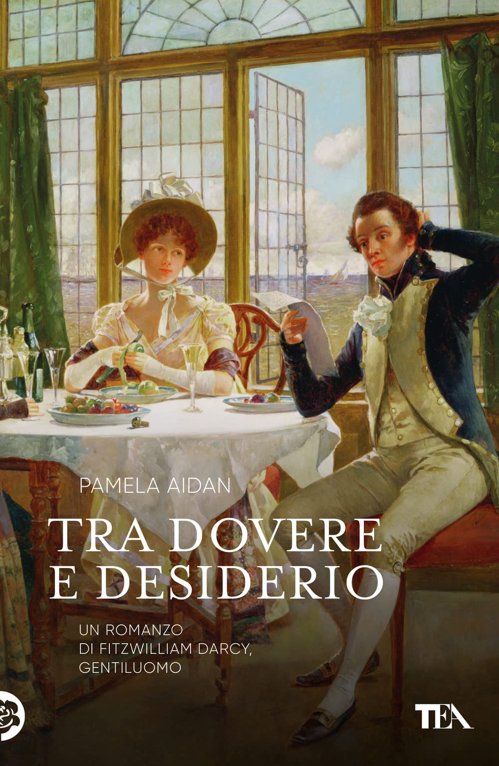 Tra dovere e desiderio. Un romanzo di Fitzwilliam Darcy, gentiluomo Historical Fiction
